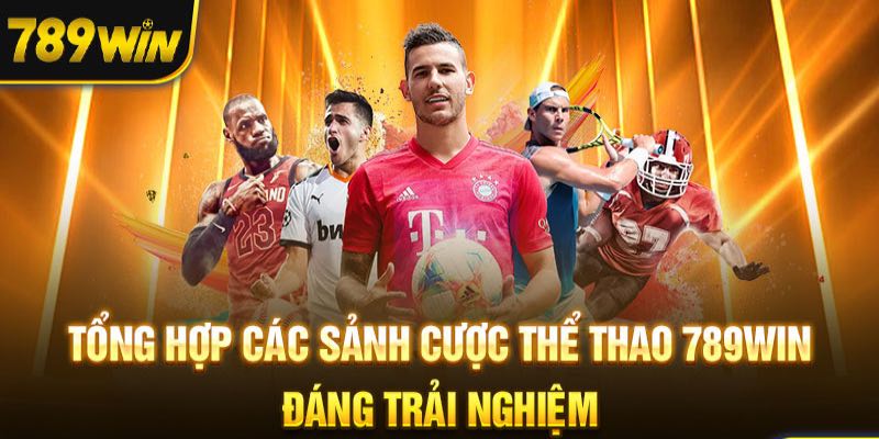 THỂ THAO 789WIN - Kho thể thao đa dạng